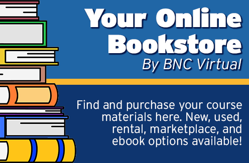 Visit your Online Bookstore by BNC Virtual to find and purchase course materials.